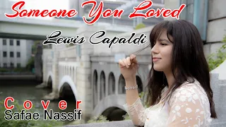 Someone You Loved - Lewis Capaldi ( Cover by Safae Nassif )