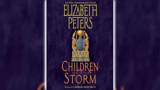 Children of the Storm [Part 1] by Elizabeth Peters (Amelia Peabody #15) | Audiobooks Full Length