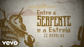 Zé Ramalho - Entre a Serpente e a Estrela (Amarillo By Money) (Lyric Video)