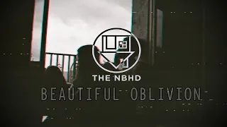 The Neighbourhood - Beautiful Oblivion (feat. IDK) [TRADUÇÃO/LEGENDADO]