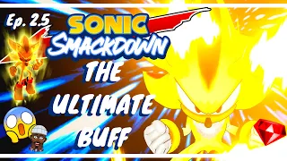 SHADOW BUFFS +SUPER || GOD LIKE COMBOS Sonic Smackdown[NO COMMENTARY]|| Ep2.5(Shadow)