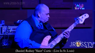 James Ross @ Rodney "Skeet" Curtis - "Funk Is Off The Hook" - www.Jross-tv.com