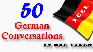 50 German Conversations│in One Video