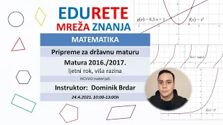 Pripreme za državnu maturu - matematika viša razina 2017./2018. ljetni rok