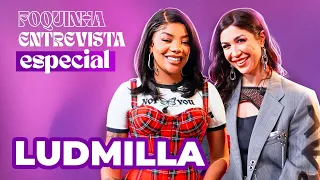 LUDMILLA REVELA: NUMANICE 3, BASTIDORES VILÃ, NOVO LUDSESSION | Foquinha