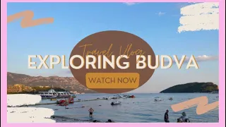 BUDVA MONTENEGRO 🇲🇪 BEACH SIGHTSEEING TOUR FILIPINO FAMILY TRAVELS
