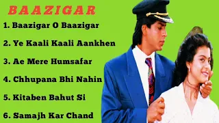 Baazigar Full Songs  | Shahrukh khan, Kajol, Shilpa Shetty | Blockbuster Bollywood Songs