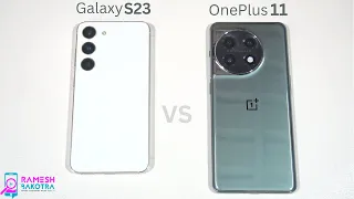Samsung Galaxy S23 vs OnePlus 11 Speed Test and Camera Comparison