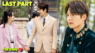 LAST PART || Handsome King Falls For Cute Girl The King Eternal Monarch Korean Drama in Hindi