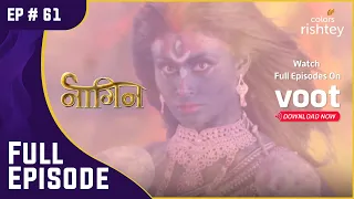 Kali Maa का प्रकोप | Naagin S1 | नागिन S1 | Full Episode | Ep. 61