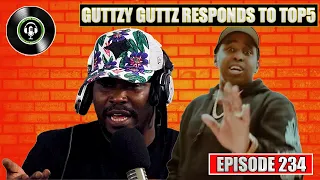 Guttzy Guttz Responds To Top5 Live | We Love Hip Hop Podcast Ep234