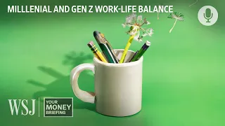 Work-Life Balance: Why Younger Workers Struggle With It | WSJ Your Money Briefing