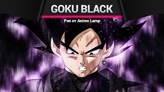 [SONG/Песня] Аниме-Рэп про Goku Black - Dragon Ball Super [18+]