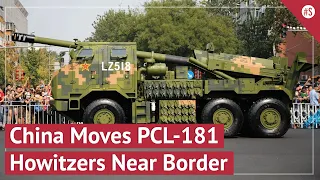 China Moves Over 100 PCL-181 Howitzers To Border Areas After India's Deployment Of M777 Guns | News