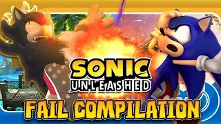 Sonic Unleashed FAIL COMPILATION *UNCENSORED*