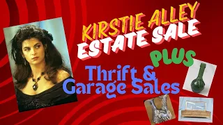 The Kirstie Alley Estate Sale plus Picking Another Estate Sale, Garage Sale and Thrift Store