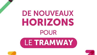 "De nouveaux horizons pour le tramway" - Concertation