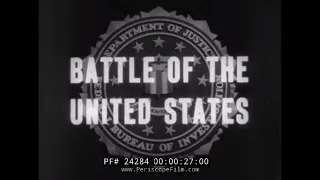 F.B.I. DURING WORLD WAR II  "BATTLE OF THE UNITED STATES" DOCUMENTARY FILM 24284