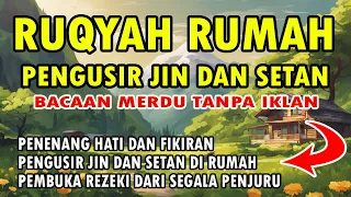 RUQYAH RUMAH PENGUSIR JIN DAN SETAN