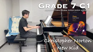 Grade 7 C1 | Christopher Norton - New Kid | ABRSM Piano Exam 2023-2024 | Stephen Fung 🎹