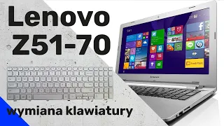 Wymiana klawiatury w Lenovo Z51-70