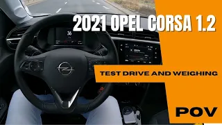 Opel Corsa F 2021 (1.2 PureTech 100HP) | 4K POV Test Drive  | Cold Start | Weighing | Acceleration