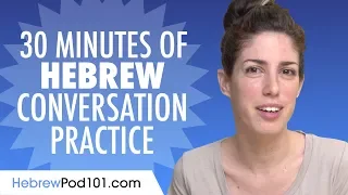 30 Minutes of Hebrew Conversation Practice - Improve Speaking Skills