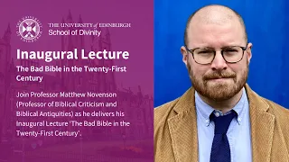 Inaugural Lecture: ‘The Bad Bible in the Twenty-First Century’