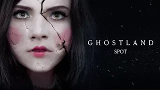 Ghostland - de Pascal Laugier - Spot VO