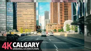 Calgary 4K60fps - Driving Downtown - Alberta, Canada