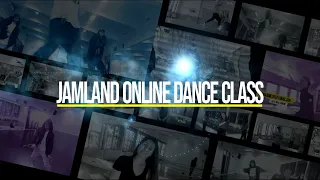 JAMLAND - ONLINE DANCE CLASS