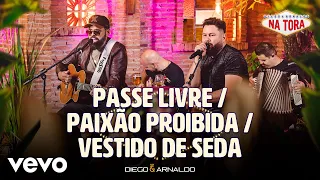 Diego & Arnaldo - Passe Livre / Paixão Proibida / Vestido de Seda (Ao Vivo)