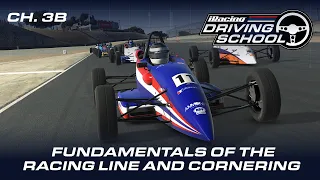 iRacing Driving School // Chapter 3B - Fundamentals of the Racing Line & Cornering