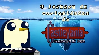 O Iceberg de Curiosidades de Castlevania Symphony of the Night