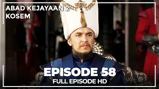 Abad Kejayaan 2: Kosem Episode 58 (Bahasa Indonesia)