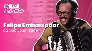 Felipe Sanfoneiro - Embaixador do São João de #irece