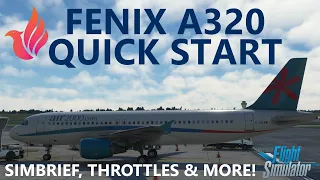 FENIX A320 Quick Start Guide for Microsoft Flight Simulator!