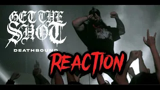 GET THE SHOT - DEATHBOUND ft. Rob Watson from Lionheart (Official Music Video) REACTION