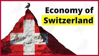 The Economy Of SWITZERLAND, Unraveling Swiss Economy