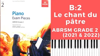 ABRSM Grade 2 Piano (2021 - 2022) B:2 Le chant du pâtre - Simone Plé