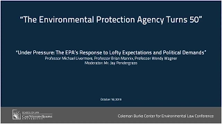 The Environmental Protection Agency Turns 50 - Part 4