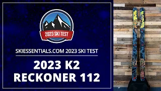 2023 K2 Reckoner 112 - SkiEssentials.com Ski Test