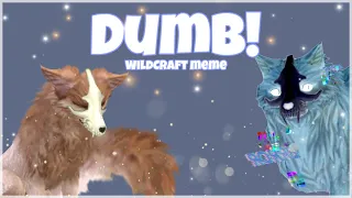 *•.Dumb! // WildCraft Meme.•*