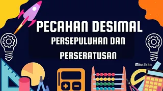 MATEMATIKA KELAS 4SD : PECAHAN DESIMAL PERSEPULUHAN DAN PERSERATUSAN