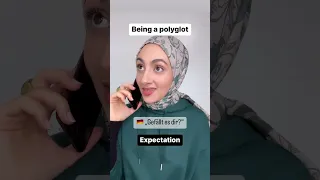 Being a polyglot - expectation vs. reality