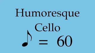 Suzuki Cello Book 3 | Humoresque | Piano Accompaniment | 60 BPM