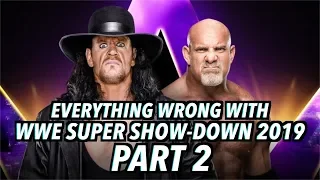 Everything Wrong With WWE Super ShowDown 2019 (Part 2)