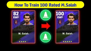 100 Rated Standard M.SALAH Max Training Tutorial in eFootball 2024 Mobile