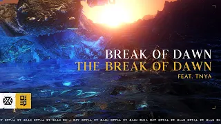 Break of Dawn - The Break Of Dawn (feat. TNYA) (Official Videoclip)