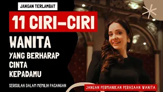 11 CIRI WANITA ! Yang Berharap Padamu ! Apakah Kamu Menemukannya Di Sekitarmu